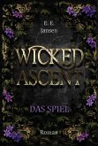 Wicked Ascent: Das Spiel (eBook, ePUB) Wicked Ascent: Das Spiel (eBook, ePUB)