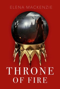 Throne of Fire (eBook, ePUB) - Mackenzie, Elena