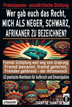 Cover Wer gab euch das Recht, mich als Neger, schwarz, Afrikaner zu bezeichnen? (eBook, ePUB)