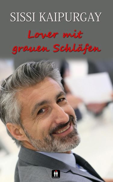 Lover mit grauen Schläfen (eBook, ePUB) Lover mit grauen Schläfen (eBook, ePUB)