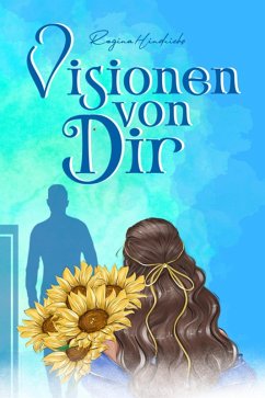 Cover Visionen von Dir (eBook, ePUB)