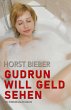 Gudrun will Geld sehen - Ein... - Bild 1