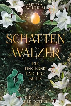 Cover Schattenwalzer - Die Finsternis und ihre Beute (Die Tränen der Götter Band 1) (eBook, ePUB)