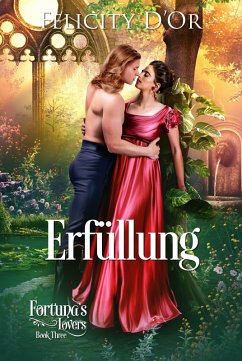 Fortuna's Lovers: Erfüllung (eBook, ePUB) - D'Or, Felicity