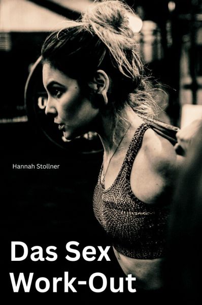 Das Sex Work-Out (eBook, ePUB) Das Sex Work-Out (eBook, ePUB)