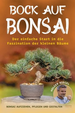 Bock auf Bonsai (eBook, ePUB) - Riegel, Holger