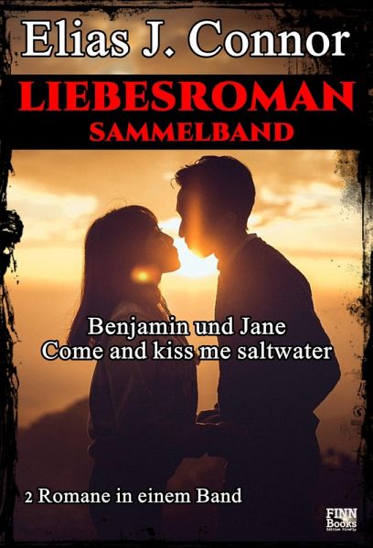 Liebesroman-Sammelband (eBook, ePUB) Liebesroman-Sammelband (eBook, ePUB)