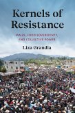 Kernels of Resistance (eBook, ePUB) Kernels of Resistance (eBook, ePUB)