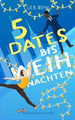 5 Dates bis Weihnachten (eBook, ePUB) - Wilms, Lili B.