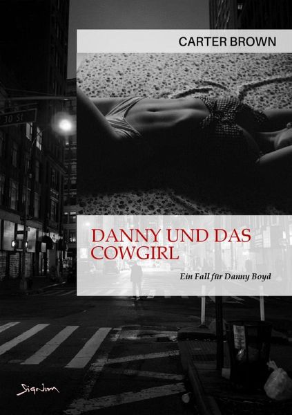 DANNY UND DAS COWGIRL - EIN FALL FÜR DANNY BOYD (eBook, ePUB)