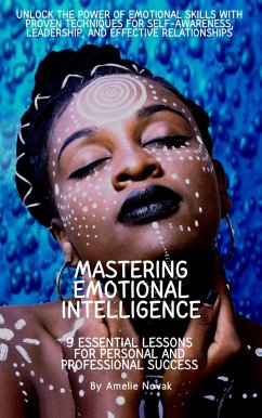 Cover Mastering Emotional Intelligence: 9 Essential Lessons for Personal and Professional Success (eBook, ePUB)