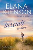 Lasciati andare (eBook, ePUB) Lasciati andare (eBook, ePUB)