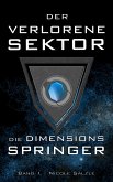 Der Verlorene Sektor: Die Dimensionsspringer (eBook, ePUB)