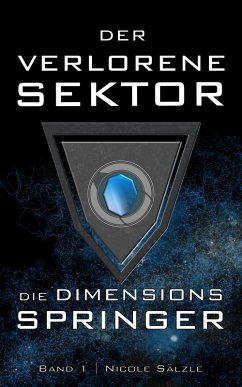 Cover Der Verlorene Sektor: Die Dimensionsspringer (eBook, ePUB)