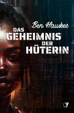 Das Geheimnis der Hüterin (eBook, ePUB)