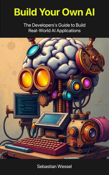 Build Your Own AI (eBook, ePUB) Build Your Own AI (eBook, ePUB)