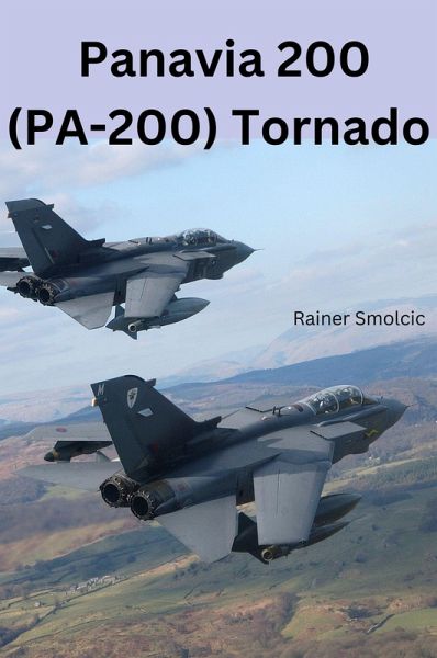PANAVIA 200 (PA-200) Tornado (eBook, ePUB) PANAVIA 200 (PA-200) Tornado (eBook, ePUB)