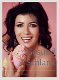 Gesund Schlank (eBook, ePUB)