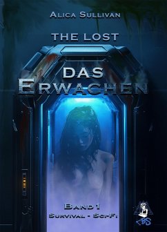 The Lost: Das Erwachen (eBook, ePUB) - Sullivan, Alica; Lange, Matthias