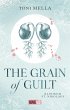 The Grain of Guilt - Klinikum St.... - Bild 1