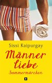 Männerliebe - Sommermärchen (eBook, ePUB) Männerliebe - Sommermärchen (eBook, ePUB)