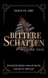 Bittere Schatten - eine Gothic Novel... - Bild 1