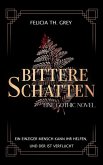 Bittere Schatten - eine Gothic Novel (eBook, ePUB) Bittere Schatten - eine Gothic Novel (eBook, ePUB)