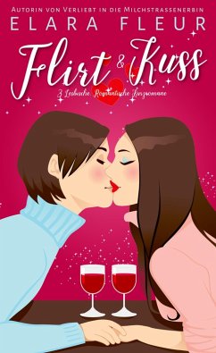 Flirt und Kuss (eBook, ePUB) - Fleur, Elara