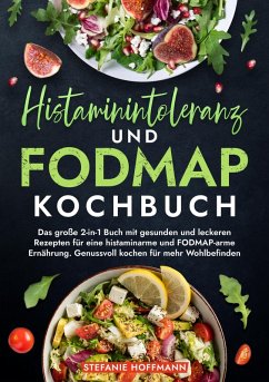 Cover Histaminintoleranz und Fodmap Kochbuch (eBook, ePUB)