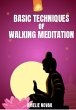 Walking Meditation - Basic Techniques... - Bild 1