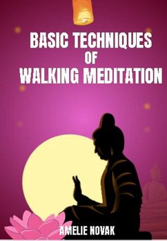 Cover Walking Meditation - Basic Techniques of Walking Meditation (eBook, ePUB)
