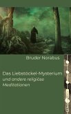 Das Liebstöckel-Mysterium und andere religiöse Meditationen (eBook, ePUB)