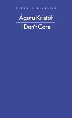 I Don't Care (eBook, ePUB) - Kristóf, Ágota