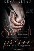Sweet Prison - Der Gefangene (Perfectly Imperfect Serie 10) (eBook, ePUB) Sweet Prison - Der Gefangene (Perfectly Imperfect Serie 10) (eBook, ePUB)