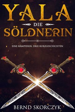 Cover Yala, die Söldnerin (eBook, ePUB)