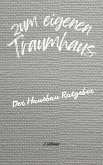 ... zum eigenen Traumhaus (eBook, ePUB) ... zum eigenen Traumhaus (eBook, ePUB)