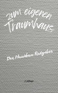 ... zum eigenen Traumhaus (eBook, ePUB) - Hattinger, August; Tyler, Ceasar Peter