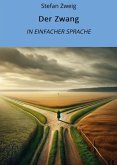 Der Zwang: In Einfacher Sprache (eBook, ePUB)