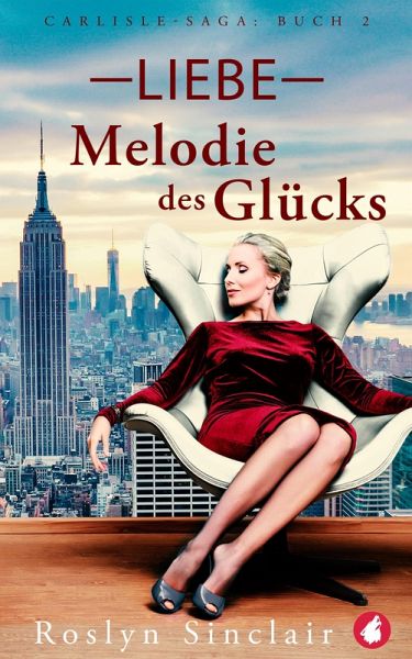 Liebe - Melodie des Glücks (eBook, ePUB) Liebe - Melodie des Glücks (eBook, ePUB)