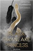 BLACK. SWANLAKE. PRINCESS. (eBook, ePUB)