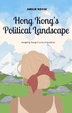 Hong Kong's Political Landscape (eBook, ePUB)