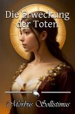 Die Erweckung der Toten (eBook, ePUB)