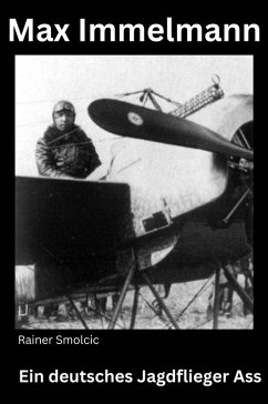 Cover Max Immelmann: Ein deutsches Flieger Ass (eBook, ePUB)