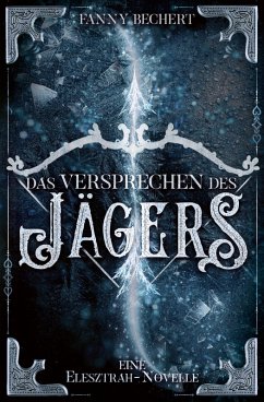 Das Versprechen des Jägers (eBook, ePUB) - Bechert, Fanny