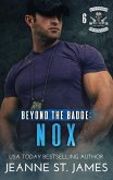 Beyond the Badge: Nox (eBook, ePUB) Beyond the Badge: Nox (eBook, ePUB)