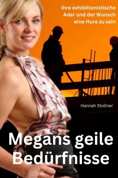 Megans geile Bedürfnisse (eBook, ePUB) - Stollner, Hannah