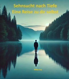 Cover Sehnsucht nach Tiefe Eine Reise zu dir selbst (eBook, ePUB)