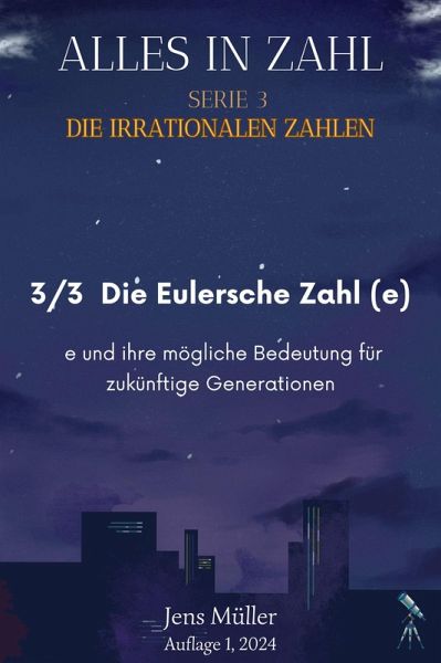3/3: Die Eulersche Zahl e (eBook, ePUB)