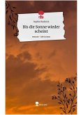 Bis die Sonne wieder scheint (eBook, ePUB)