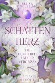 Schattenherz - Die Dunkelheit und ihr Vergessen (Die Tränen der Götter Band 2) (eBook, ePUB)